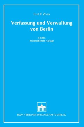 Verfassung und Verwaltung von Berlin von Zivier,  Ernst R