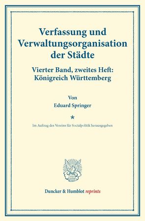Verfassung und Verwaltungsorganisation der Städte. von Springer,  Eduard