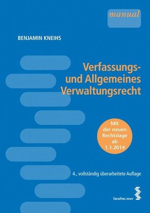 Verfassungs- und Allgemeines Verwaltungsrecht von Kneihs,  Benjamin