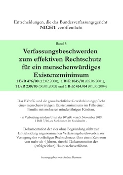 Verfassungsbeschwerde zum effektiven Rechtschutz für ein menschenwürdiges Existenzminimum von Bertram,  Andrea