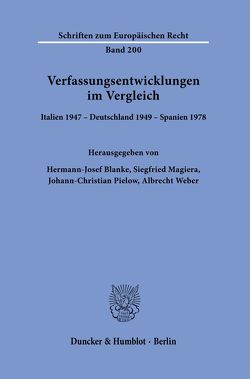 Verfassungsentwicklungen im Vergleich. von Blanke,  Hermann-Josef, Magiera,  Siegfried, Pielow,  Johann-Christian, Weber,  Albrecht