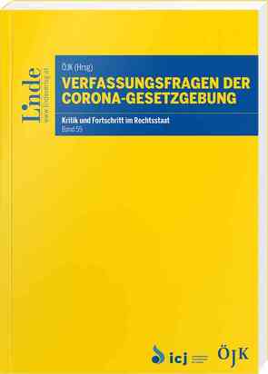 Verfassungsfragen der Corona-Gesetzgebung von Juristenkommission,  Österreichische, Müller,  Rudolf