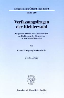 Verfassungsfragen der Richterwahl. von Böckenförde,  Ernst-Wolfgang