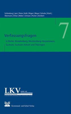 Verfassungsfragen in den Ländern Berlin, Brandenburg, Mecklenburg-Vorpommern, Sachsen, Sachsen-Anhalt und Thüringen Schöneburg von Dombert,  Matthias, Kilian,  Michael, Kluth,  Winfried, Kolb,  Angela, Meyer,  Hubert, Obermann,  Holger, Peine,  Franz-Joseph, Postier,  Rüdiger, Ritgen,  Klaus, Schöneburg,  Volkmar, Schwan,  Hartmut