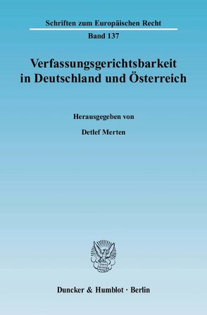 Verfassungsgerichtsbarkeit in Deutschland und Österreich. von Merten,  Detlef