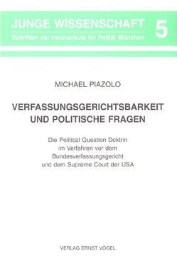 Verfassungsgerichtsbarkeit und Politische Fragen von Piazolo,  Michael