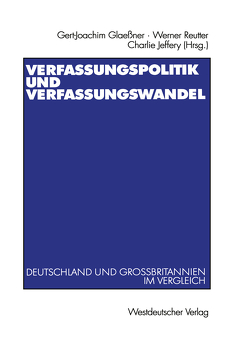 Verfassungspolitik und Verfassungswandel von Glaessner,  Gert-Joachim, Jeffery,  Charles, Reutter,  Werner