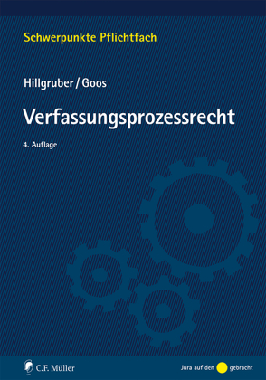 Verfassungsprozessrecht von Goos,  Christoph, Hillgruber,  Christian