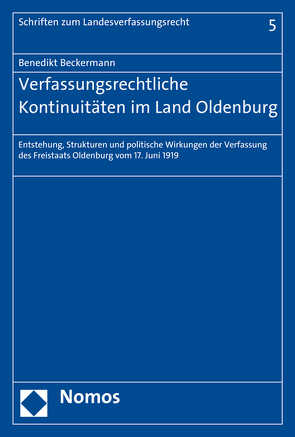 Verfassungsrechtliche Kontinuitäten im Land Oldenburg von Beckermann,  Benedikt