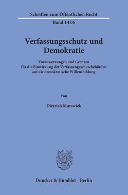 Verfassungsschutz und Demokratie. von Murswiek,  Dietrich