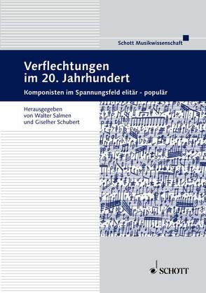 Verflechtungen im 20. Jahrhundert von Salmen,  Walter, Schubert,  Giselher