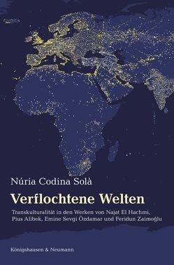 Verflochtene Welten von Codina Solà,  Núria