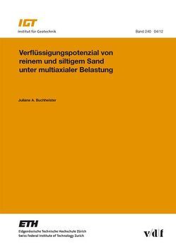 Verflüssigungspotenzial von reinem und siltigem Sand unter multiaxialer Belastung von Buchheister,  Julia