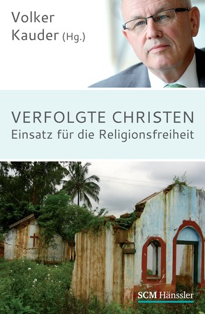 Verfolgte Christen von Kauder,  Volker