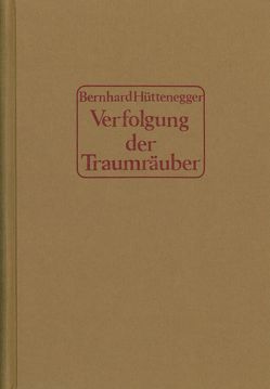 Verfolgung der Traumräuber von Hüttenegger,  Bernhard