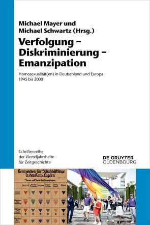 Verfolgung – Diskriminierung – Emanzipation von Mayer,  Michael, Schwartz,  Michael