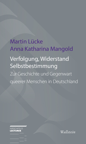 Verfolgung, Widerstand und Selbstbestimmung von Lücke,  Martin, Mangold,  Anna Katharina