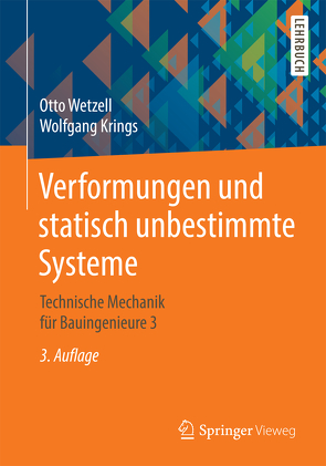 Verformungen und statisch unbestimmte Systeme von Krings,  Wolfgang, Wetzell,  Otto