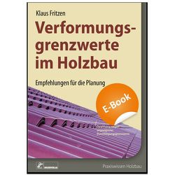 Verformungsgrenzwerte im Holzbau – E-Book (PDF) von Fritzen,  Klaus