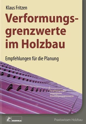 Verformungsgrenzwerte im Holzbau von Fritzen,  Klaus