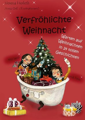 Verfröhlichte Weihnacht von Grill,  Anna, Herleth,  Verena