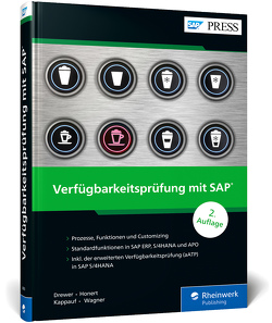 Verfügbarkeitsprüfung mit SAP von Drewer,  Jens, Honert,  Dirk, Kappauf,  Jens, Wagner,  Max