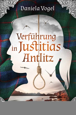 Verführung in Justitias Antlitz von Vogel,  Daniela