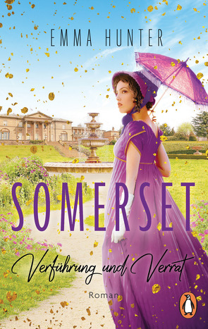 Verführung und Verrat. Die Somerset-Saga (2) von Hunter,  Emma