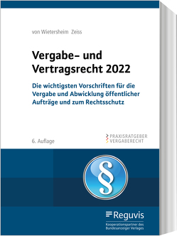 Vergabe- und Vertragsrecht 2022 von Wietersheim,  Mark von, Zeiss,  Christopher