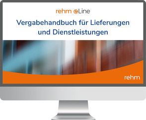 Vergabehandbuch für Lieferungen und Dienstleistungen online von Lamm,  Christel, Ley,  Julian, Ley,  Rudolf