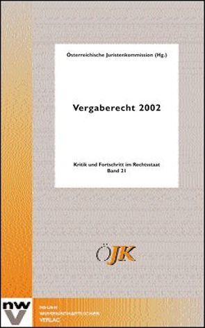 Vergaberecht 2002 von Juristenkommission,  Österreichische