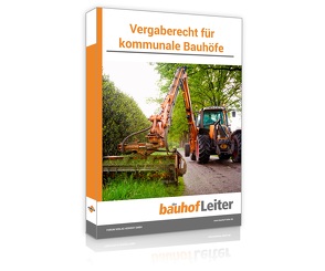 Vergaberecht für kommunale Bauhöfe von Forum Verlag Herkert GmbH