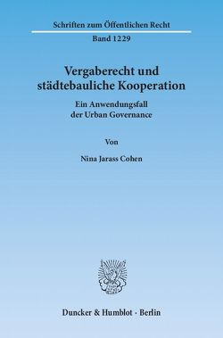 Vergaberecht und städtebauliche Kooperation. von Jarass Cohen,  Nina