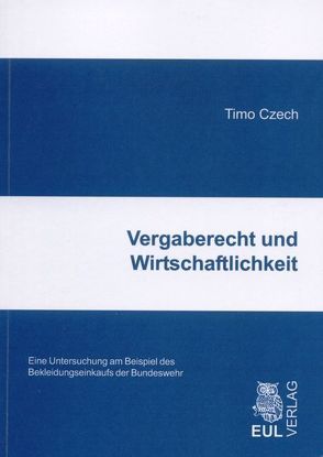 Vergaberecht und Wirtschaftlichkeit von Czech,  Timo