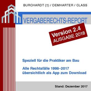Vergaberechts-Report 1998-2017 – Version 2.4 von Class,  Tilman, Demharter,  Andreas
