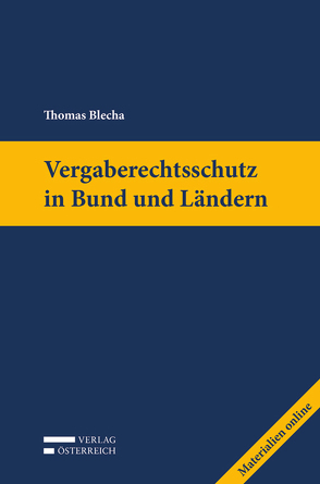 Vergaberechtsschutz in Bund und Ländern von Blecha,  Thomas