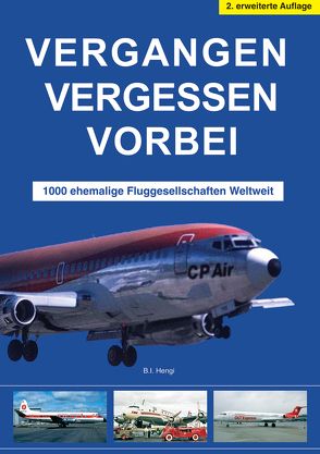 Vergangen, Vergessen, Vorbei 2. Auflage von Hengi,  B.I., Krauthäuser,  Josef