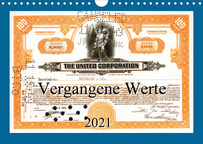 Vergangene Werte (Wandkalender 2021 DIN A4 quer) von Steenblock,  Ewald