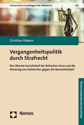 Vergangenheitspolitik durch Strafrecht von Pöpken,  Christian