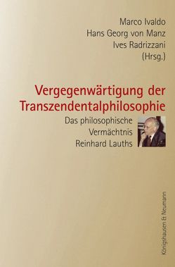 Vergegenwärtigung der Transzendentalphilosophie von Ivaldi,  Marco, Manz,  Hans Georg von, Radrizzani,  Ives