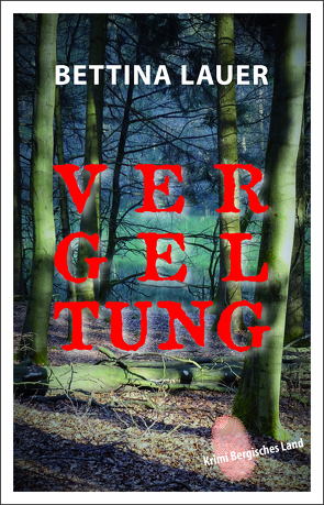 Vergeltung von Lauer,  Bettina