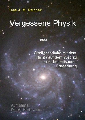 Vergessene Physik von Reichelt,  Uwe J.M.