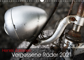 Vergessene Räder 2021 (Wandkalender 2021 DIN A3 quer) von Zakkinen,  Henkki