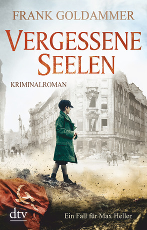 Vergessene Seelen von Goldammer,  Frank