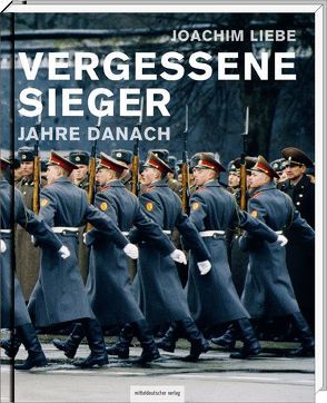 Vergessene Sieger von Butzmann,  Gunther, Immisch,  T. O., Liebe,  Joachim, Morré,  Jörg, Schorlemmer,  Friedrich