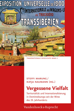 Vergessene Vielfalt von Hadler,  Frank, Happel,  Jörn, Hüchtker,  Dietlind, Jureit,  Ulrike, Kamenov,  Nikolay, Marung,  Steffi, Middell,  Matthias, Naumann,  Katja, Tóth,  Heléna, van der Linden,  Marcel, Wendland,  Veronika, Zandberg,  Adrian, Zimmermann,  Susan