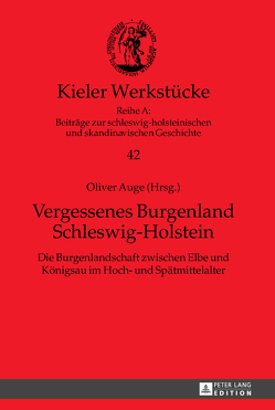 Vergessenes Burgenland Schleswig-Holstein von Auge,  Oliver