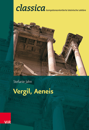 Vergil, Aeneis von Jahn,  Stefanie, Kuhlmann,  Peter