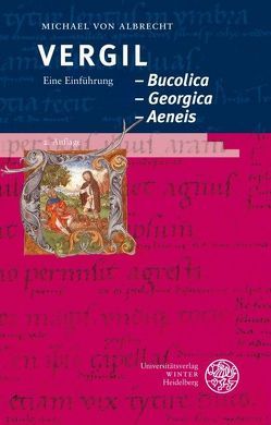 Vergil: Bucolica – Georgica – Aeneis von Albrecht,  Michael von