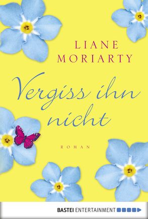 Vergiss ihn nicht von Moriarty,  Liane, Strasser,  Sylvia